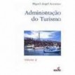 Administração do turismo - M. A. Acerenza - Volume 1 - 2002